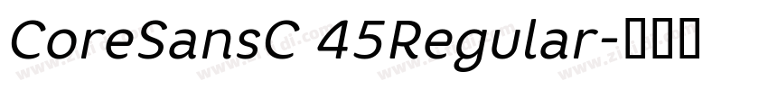 CoreSansC 45Regular字体转换